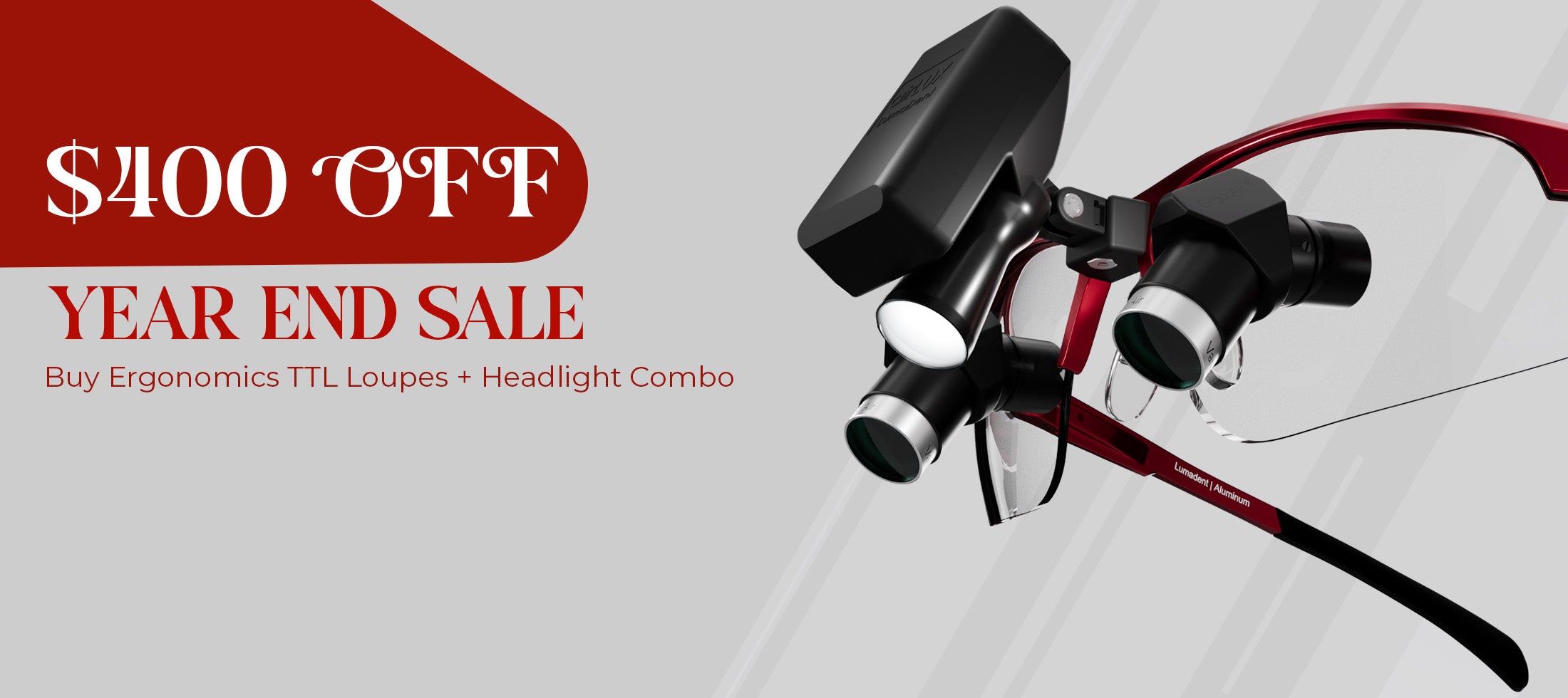 Ergonomics TTL Loupes and Headlight Combo with Year End Sale text on a gray background